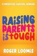 Raising Parents Is Tough - Bild 1