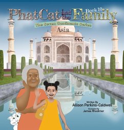 Phat Cat and the Family - The Seven Continents Series - Asia - Perkins-Caldwell, Allison