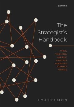 The Strategist's Handbook - Galpin, Timothy (Senior Lecturer and Director Postgraduate Diploma i