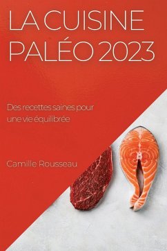 La cuisine paléo 2023 - Rousseau, Camille