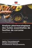Analyse pharmacologique des huiles essentielles de feuilles de curcuma