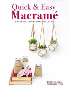 Quick & Easy Macrame - Hamilton, Sian; Wilson, Tansy