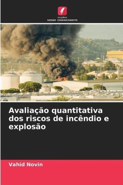 Avaliação quantitativa dos riscos de incêndio e explosão - Novin, Vahid