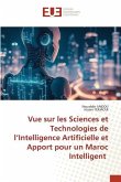 Vue sur les Sciences et Technologies de l¿Intelligence Artificielle et Apport pour un Maroc Intelligent