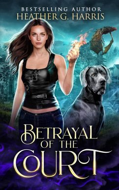 Betrayal of the Court - Harris, Heather G.