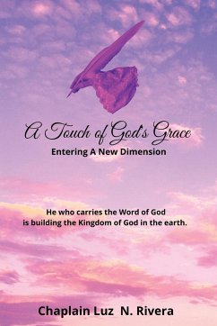 A Touch of God's Grace - Rivera, Luz N.