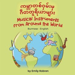 Musical Instruments from Around the World (Burmese-English) - Kobren, Emily