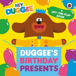 Hey Duggee: Duggee's Birthday Presents Lift-the-Flap - Hey Duggee