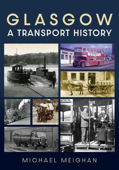 Glasgow: A Transport History - Meighan, Michael