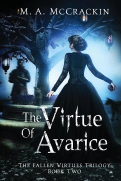 The Virtue of Avarice, The Fallen Virtues Trilogy, Book Two - Mccrackin, M. A.