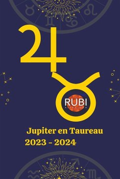 Jupiter en Taureau 2023-2024 - Astrólogas, Rubi