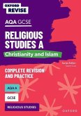 Oxford Revise: AQA GCSE Religious Studies A: Christianity and Islam