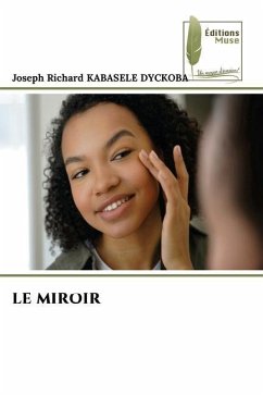 LE MIROIR - KABASELE DYCKOBA, Joseph Richard