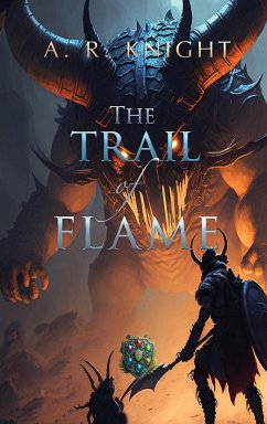 The Trail of Flame - Knight, A. R.