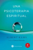 Una psicoterapia espiritual Una psicoterapia espiritual