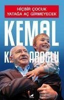 Hicbir Cocuk Yataga Ac Girmeyecek - Kilicdaroglu, Kemal