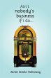 Ain't Nobody's Business if I Do - Bild 1