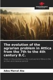 The evolution of the agrarian problem in Attica from the 7th to the 4th century B.C.
