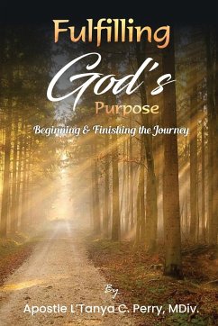 Fulfilling God's Purpose - Perry, L'Tanya C