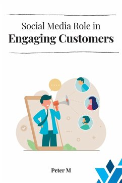 Social Media Role in Engaging Customers - Peter, M.