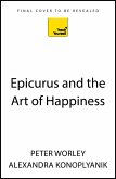 Epicurus and the Art of Happiness