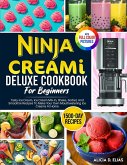 Ninja CREAMI Deluxe Cookbook For Beginners