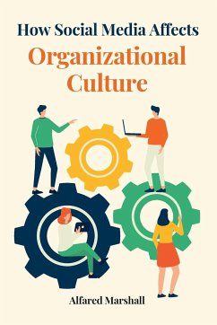 How Social Media Affects Organizational Culture - Marshall, Alfared