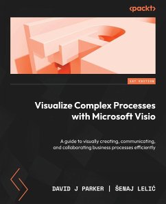 Visualize Complex Processes with Microsoft Visio - Parker, David J; Leli¿, ¿Enaj