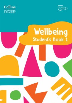 International Primary Wellbeing Student's Book 1 - Daniels, Kate; Pugh, Victoria
