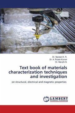 Text book of materials characterization techniques and investigation - K. R., Dr. Nandan;Kumar, Dr. A. Ruban;N., Dr. Maruthi