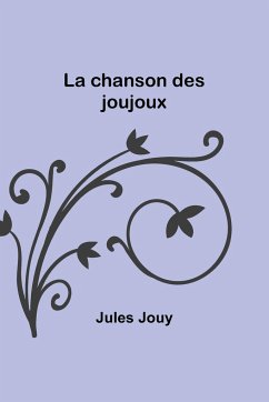 La chanson des joujoux - Jouy, Jules