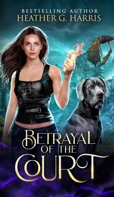 Betrayal of the Court - Harris, Heather G.