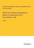 Bulletin de la Société archéologique de Nantes et du département de la Loire-Inférieure, 1968