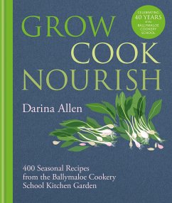 Grow, Cook, Nourish - Allen, Darina