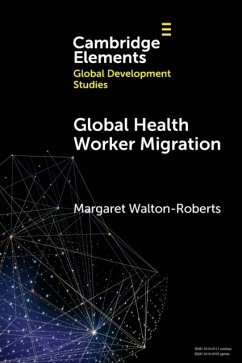 Global Health Worker Migration - Walton-Roberts, Margaret (Wilfrid Laurier University, Canada)