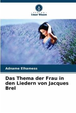 Das Thema der Frau in den Liedern von Jacques Brel - Elhamess, Adname