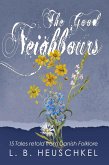 The Good Neighbours (Tales From Times Past, #1) (eBook, ePUB)