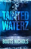 Tainted Waterz (eBook, ePUB) Tainted Waterz (eBook, ePUB)
