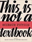 This Is Not a Science Fiction Textbook (eBook, ePUB)
