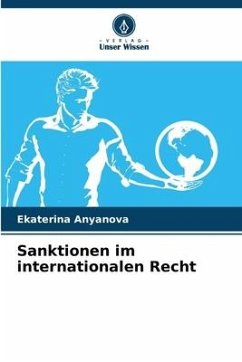 Sanktionen im internationalen Recht - Anyanova, Ekaterina