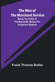 The Men of the Merchant Service; Being the polity of the mercantile marine for 'longshore readers