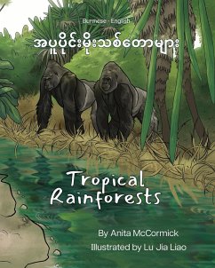Tropical Rainforests (Burmese-English) - McCormick, Anita