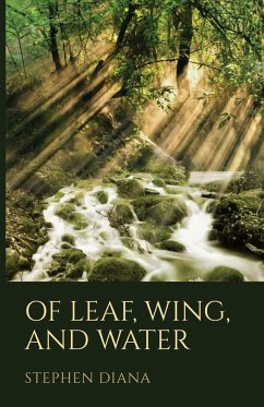 Of Leaf, Wing, and Water - Diana, Stephen