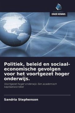 Politiek, beleid en sociaal-economische gevolgen voor het voortgezet hoger onderwijs. - Stephenson, Sandria