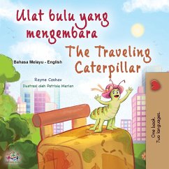 The Traveling Caterpillar (Malay English Bilingual Book for Kids) - Coshav, Rayne; Books, Kidkiddos