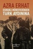 Osmanli Münevverinden Türk Aydinina