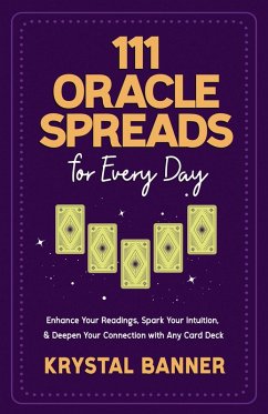 111 Oracle Spreads for Every Day (eBook, ePUB) - Banner, Krystal