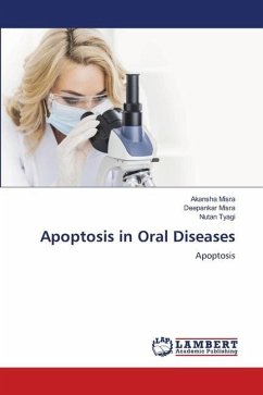 Apoptosis in Oral Diseases - Misra, Akansha;Misra, Deepankar;Tyagi, Nutan