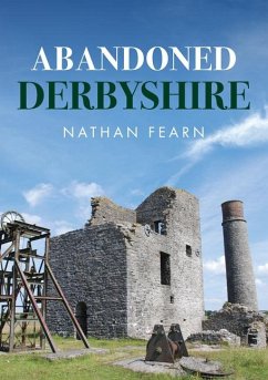 Abandoned Derbyshire - Fearn, Nathan