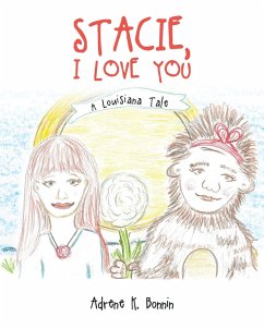 Stacie, I Love You - Bonnin, Adrene K.